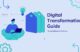 Digital Transformation Guide, Steps and Strategy